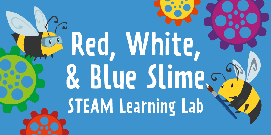 STEAM Learning Lab – Red, White and Blue Slime