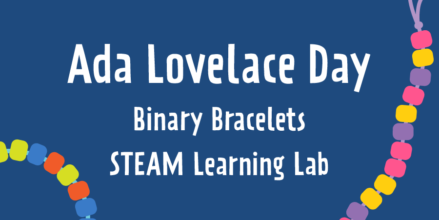 STEAM Learning Lab – Ada Lovelace Day